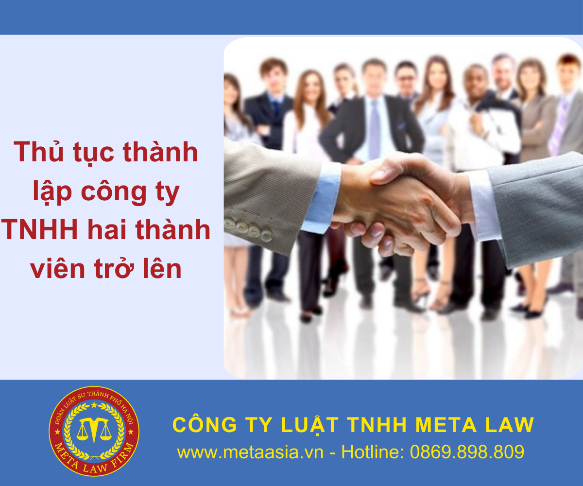 Thủ tục thành lập công ty TNHH 2 thành viên trở lên