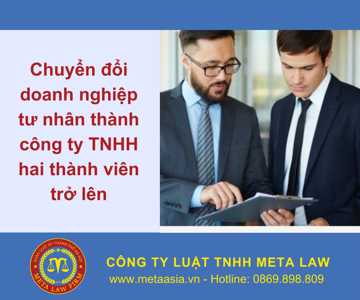 Chuyển đổi doanh nghiệp tư nhân thành công ty TNHH hai thành viên trở lên