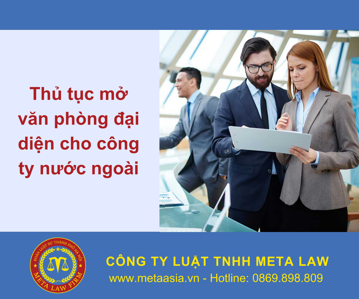 Thủ tục mở văn phòng đại diện cho công ty nước ngoài