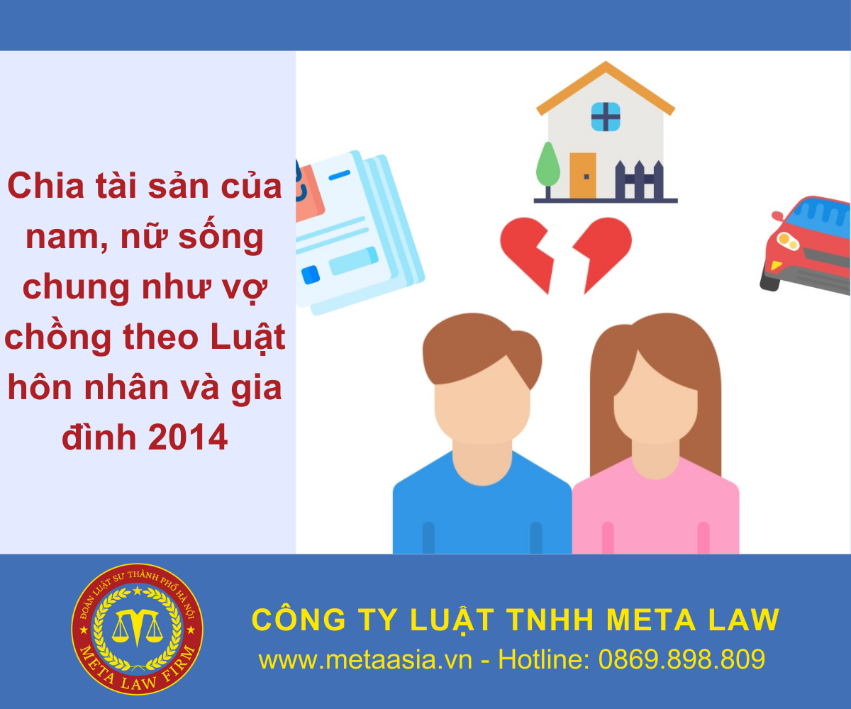 Chia tài sản của nam, nữ sống chung như vợ chồng theo Luật hôn nhân và gia đình 2014