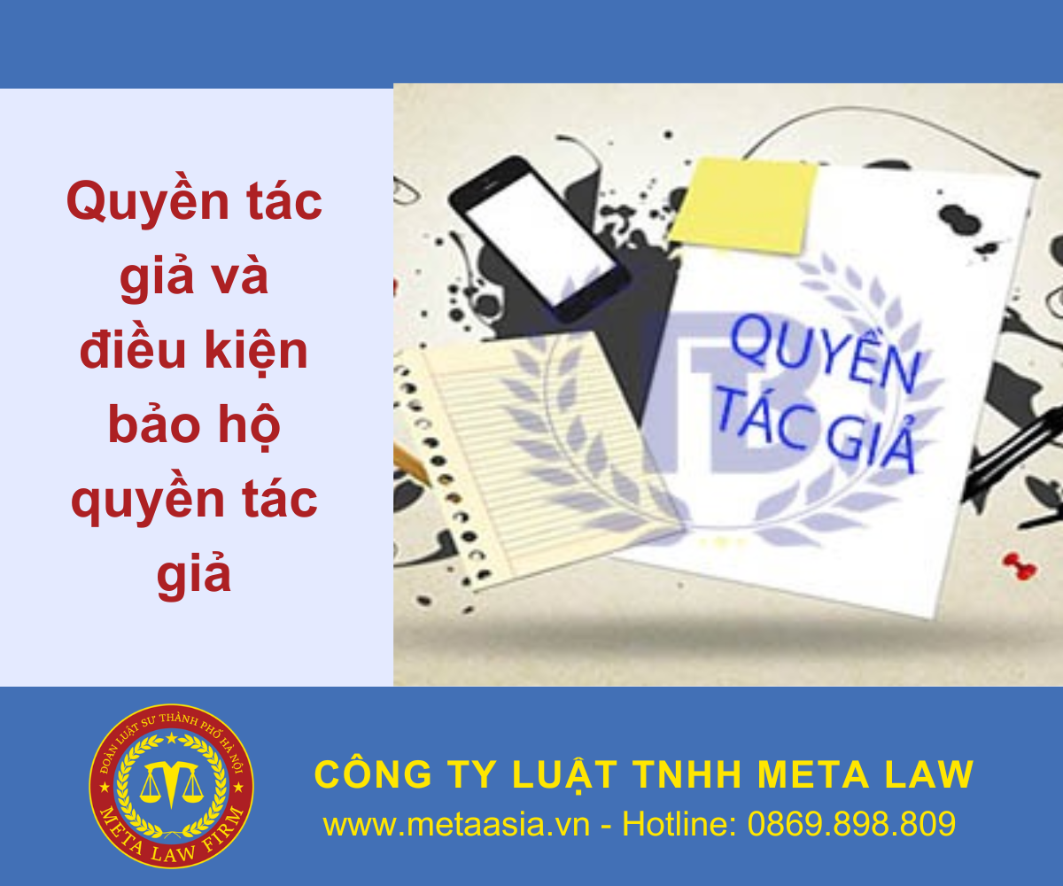 Quyền tác giả và điều kiện bảo hộ quyền tác giả