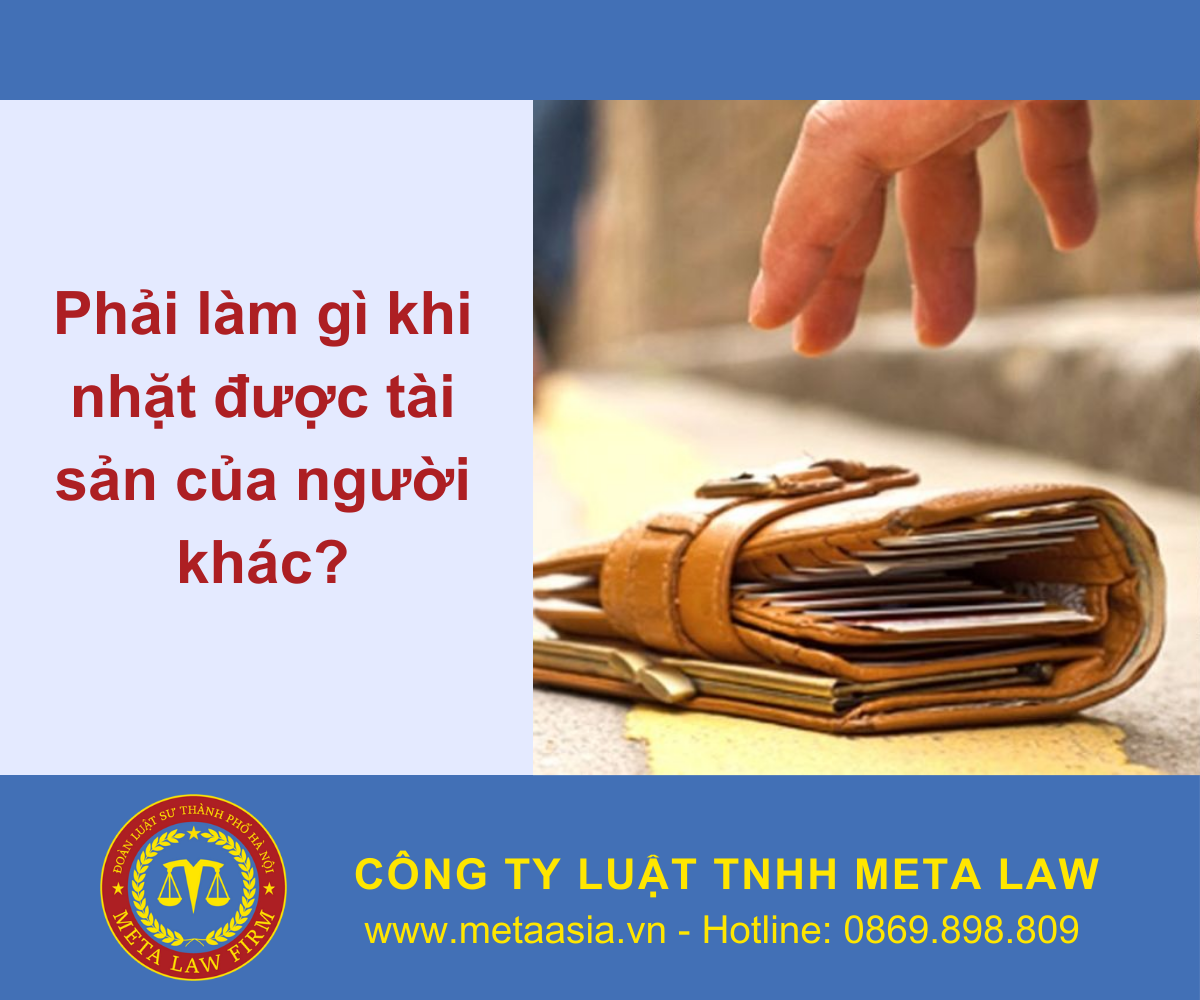 Phải làm gì khi nhặt được tài sản của người khác?