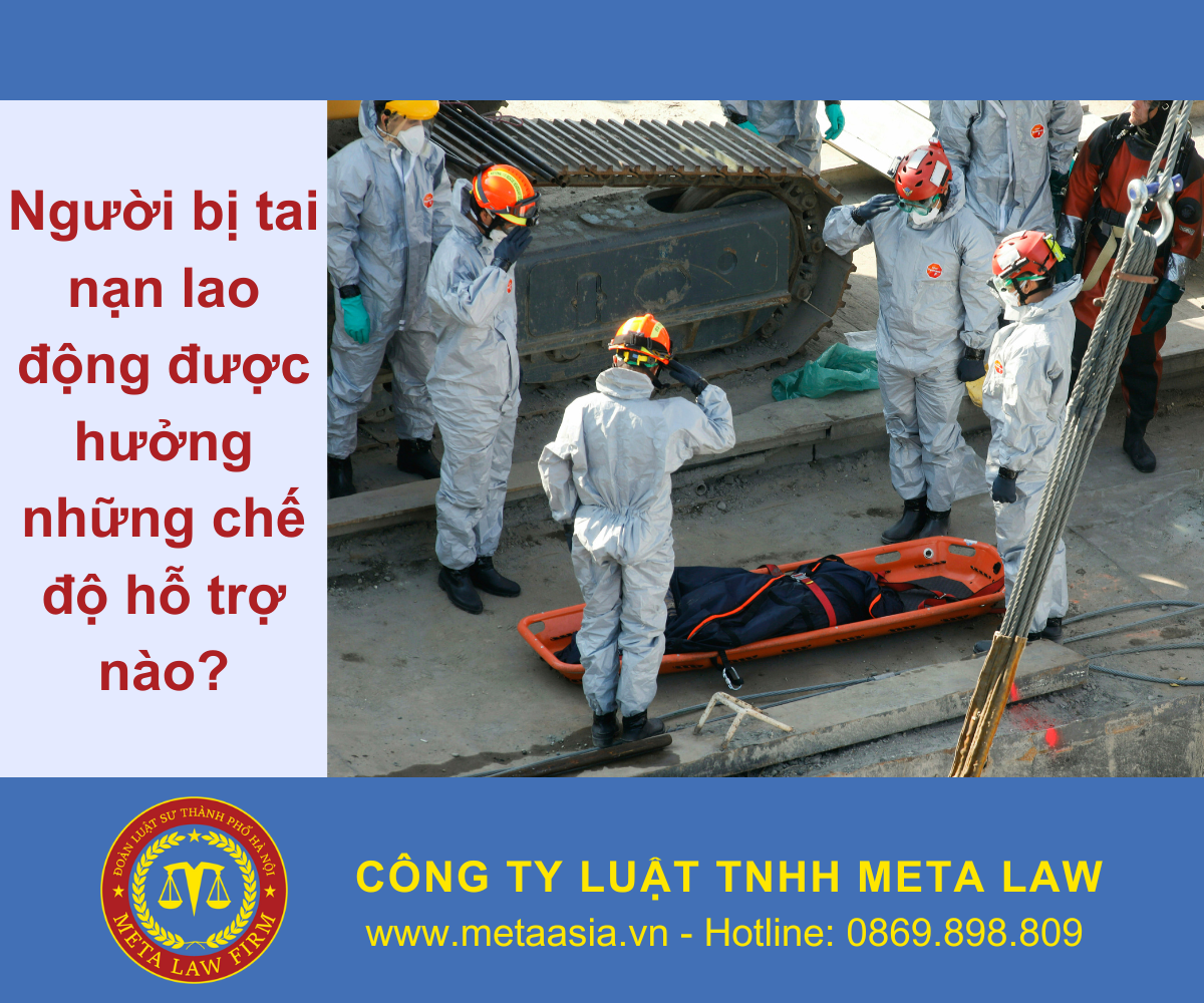 Người bị tai nạn lao động được hưởng những chế độ hỗ trợ nào?