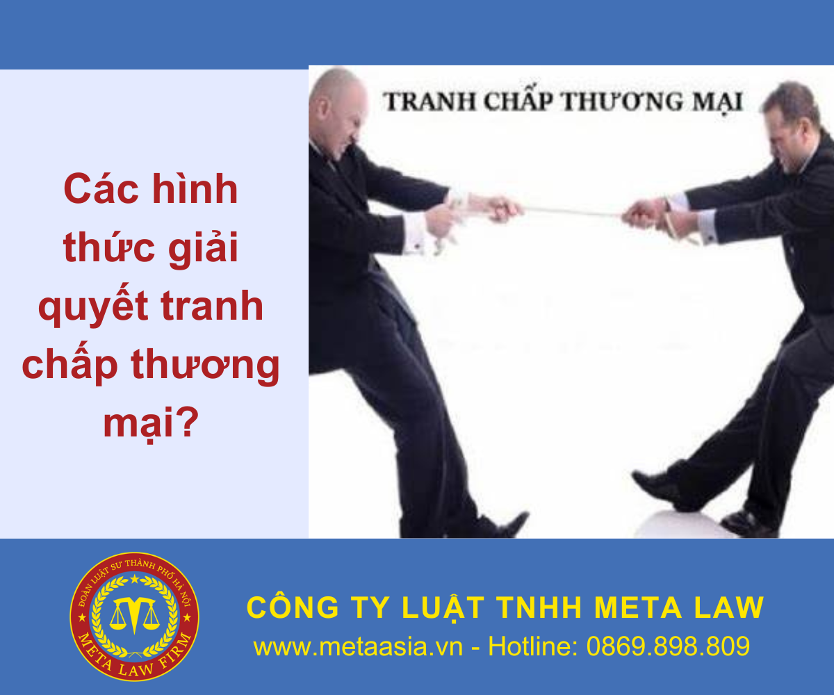 Các hình thức giải quyết tranh chấp thương mại?