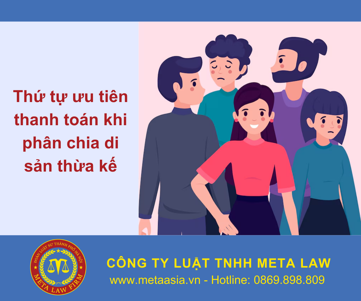 Thứ tự ưu tiên thanh toán khi phân chia di sản thừa kế