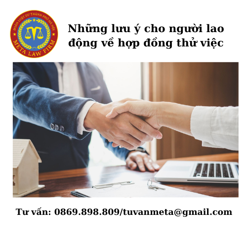 Những lưu ý cho người lao động về hợp đồng thử việc