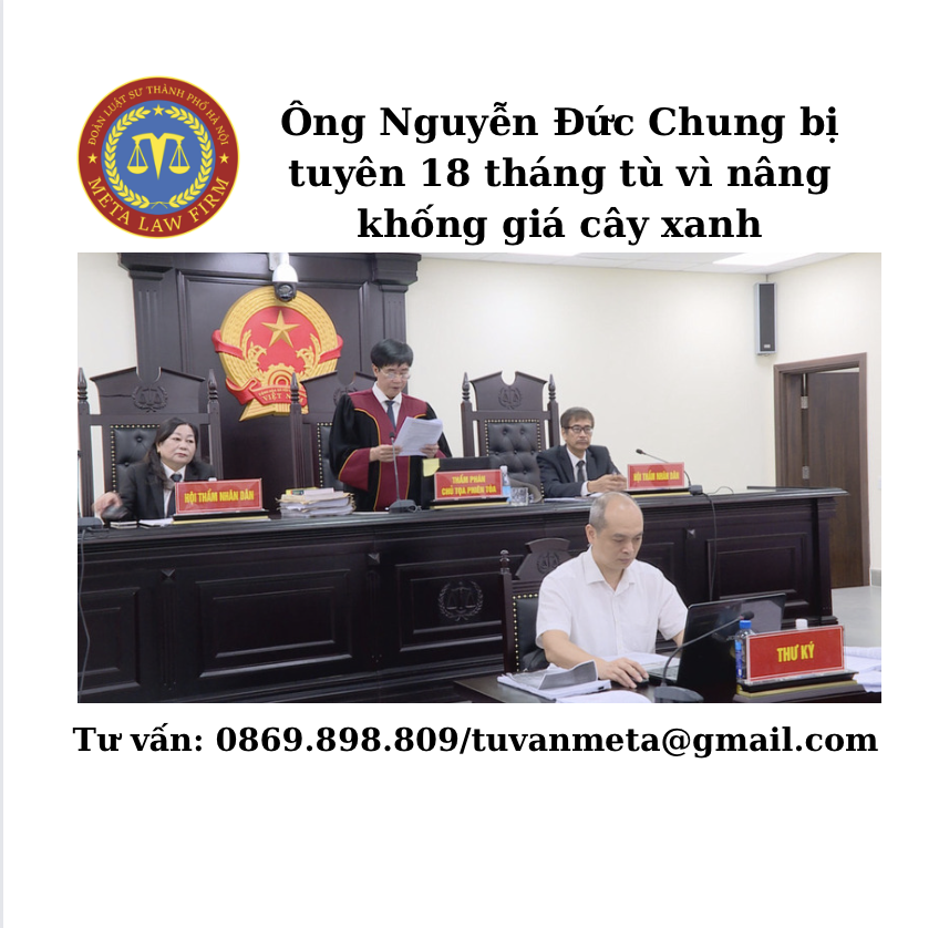 Ông Nguyễn Đức Chung bị tuyên 18 tháng tù vì nâng khống giá cây xanh