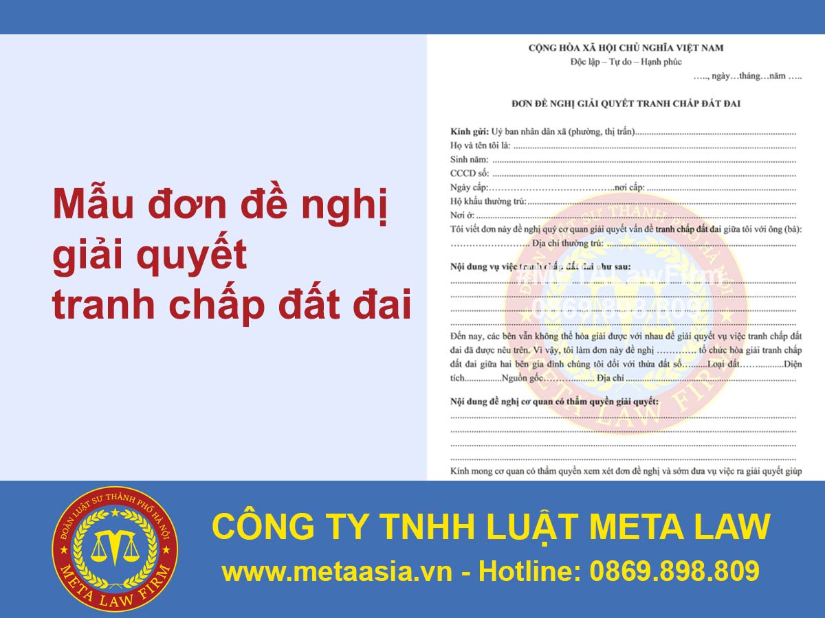 Mẫu đơn đề nghị giải quyết tranh chấp đất đai mới nhất 2025