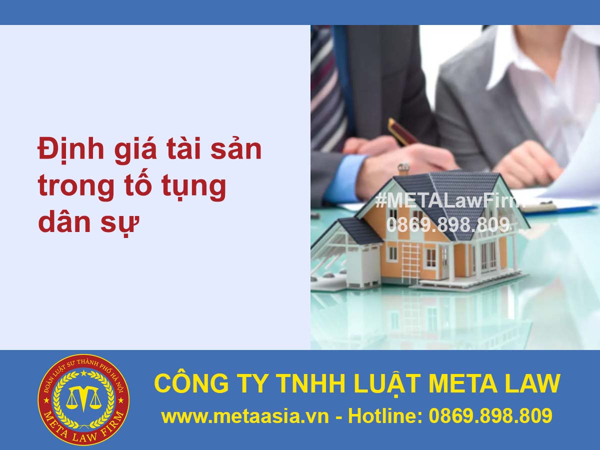 Định giá tài sản trong tố tụng dân sự