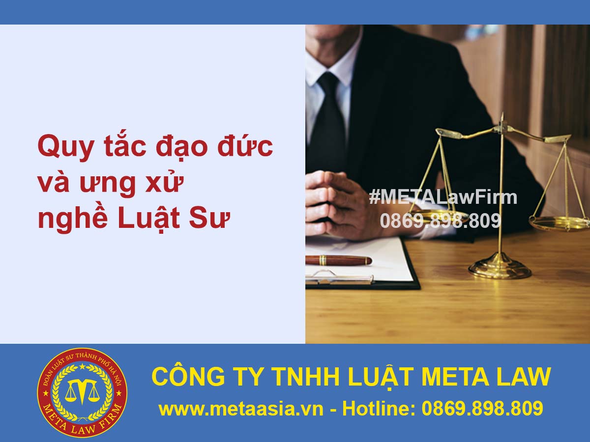 Quy tắc đạo đức và Ứng xử nghề Luật Sư Việt Nam