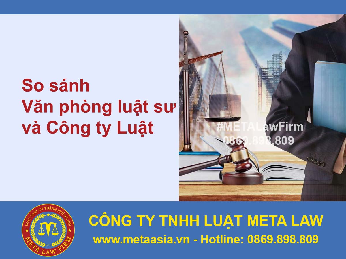 So sánh Văn phòng Luật sư và Công ty Luật: Hiểu rõ để chọn đúng