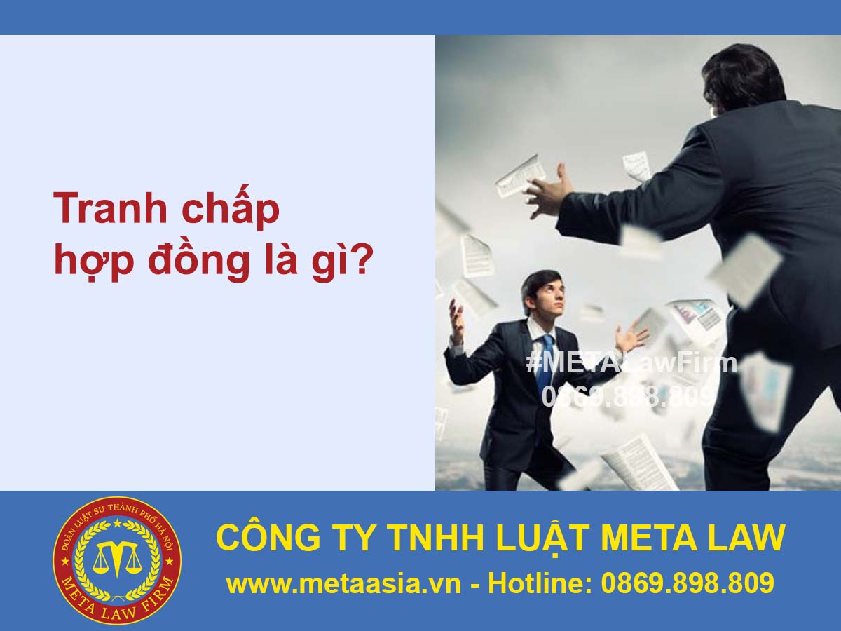 Tranh chấp hợp đồng là gì?