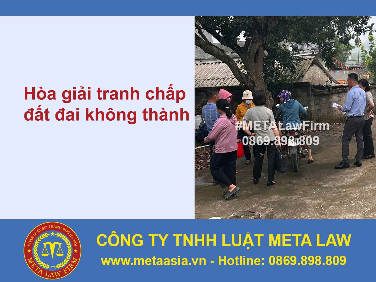 Hướng xử lý theo pháp luật khi hòa giải tranh chấp đất đai không thành