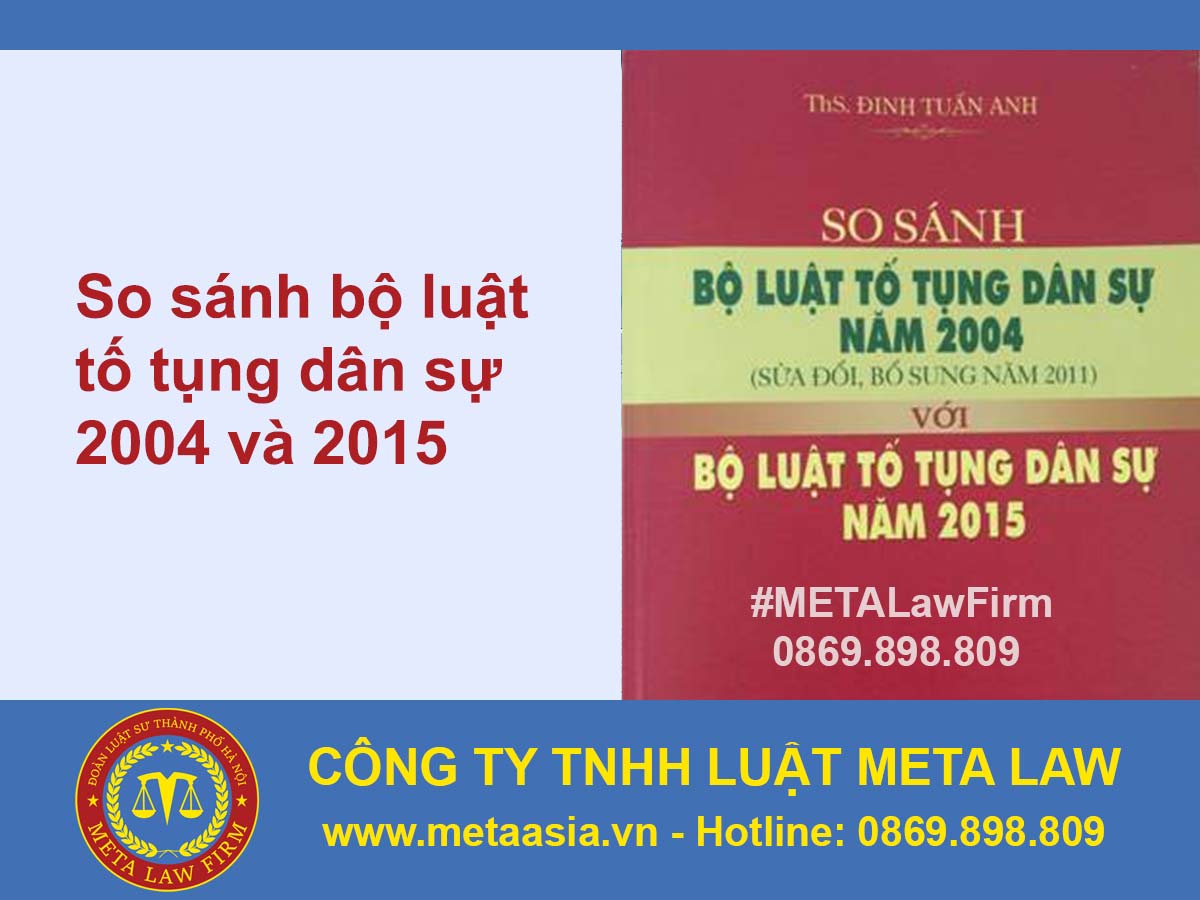 So sánh Bộ luật Tố tụng dân sự 2004 và 2015