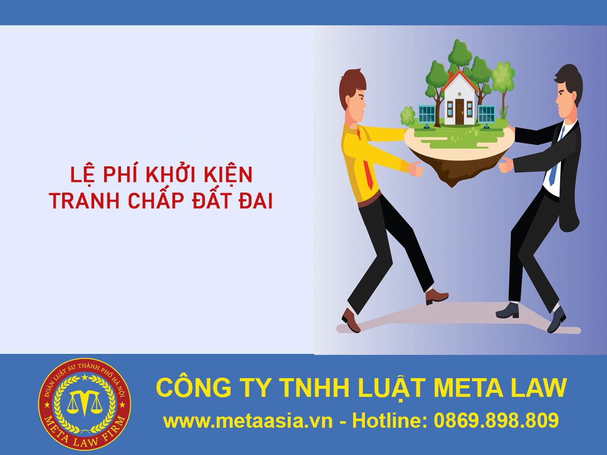 Lệ phí khởi kiện tranh chấp đất đai mới nhất bao nhiêu tiền?