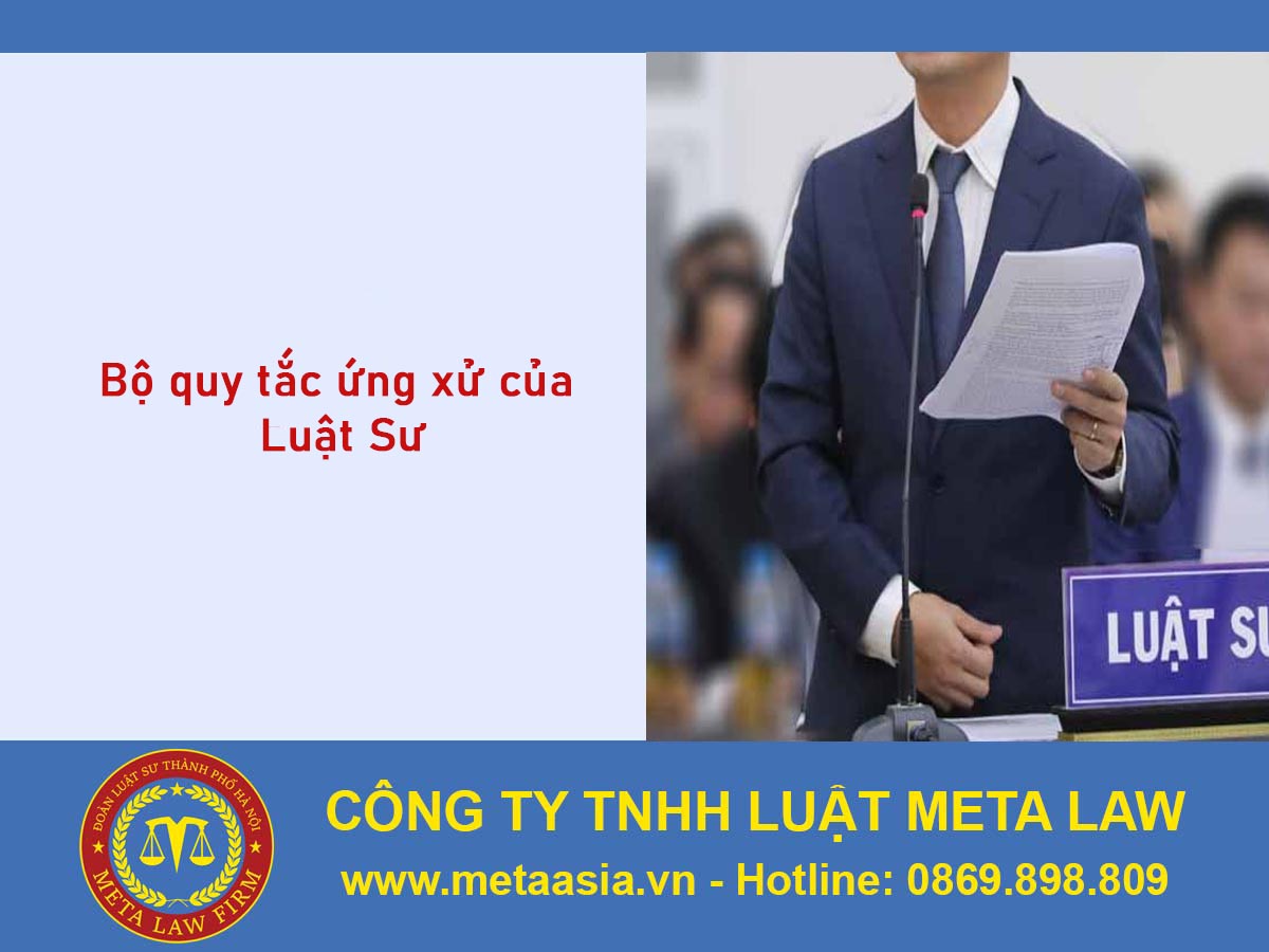 Bộ quy tắc ứng xử luật sư – Nguyên tắc hành nghề chuẩn mực và đạo đức