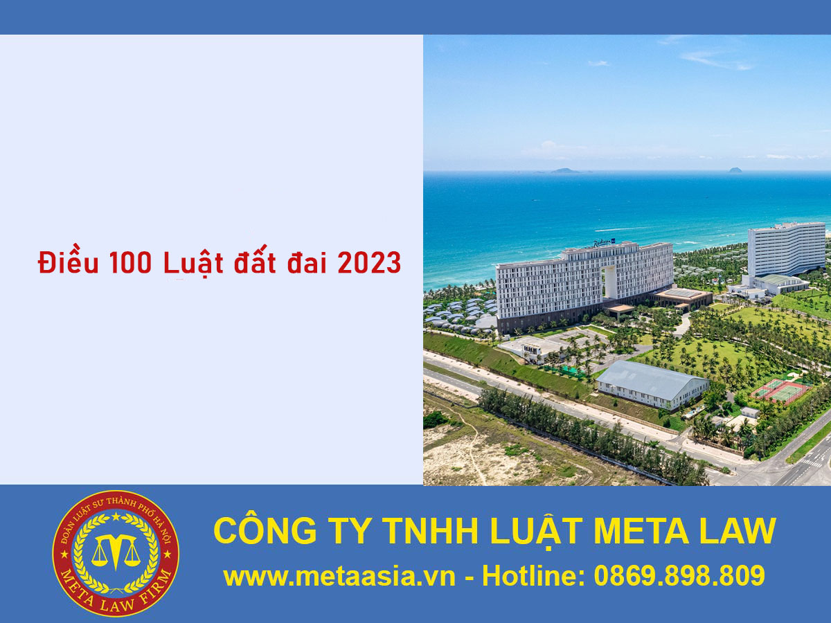 ĐIỀU 100 LUẬT ĐẤT ĐAI 2013