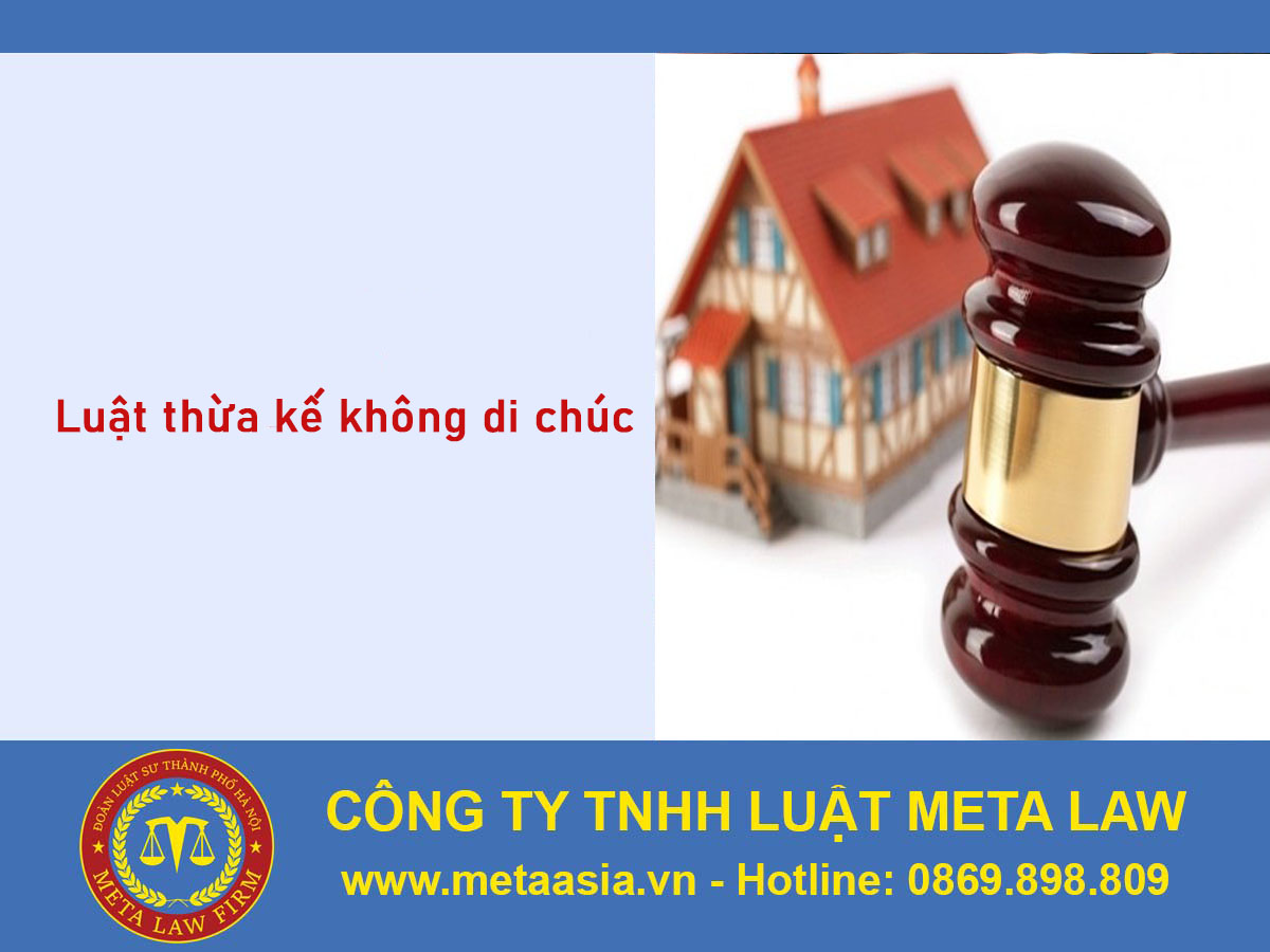 Luật thừa kế không di chúc đầy đủ, giải đáp chi tiết